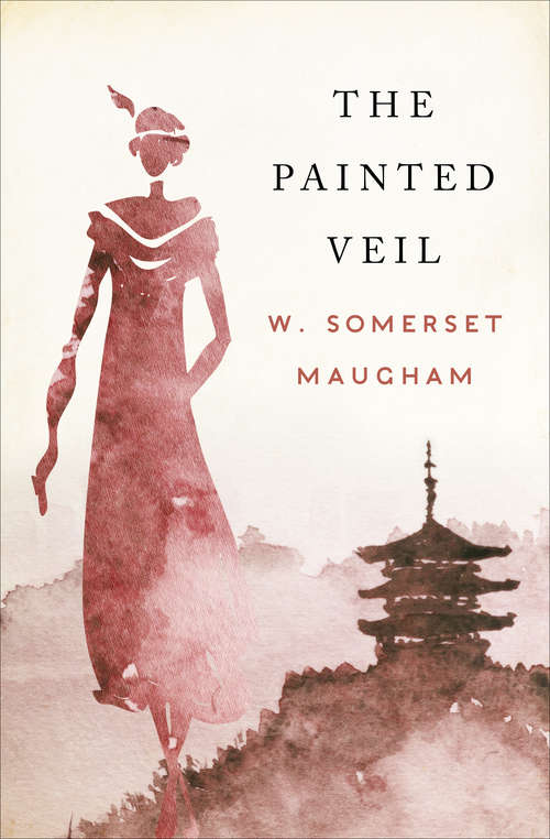 Book cover of The Painted Veil (Digital Original) (Vintage International Ser.)