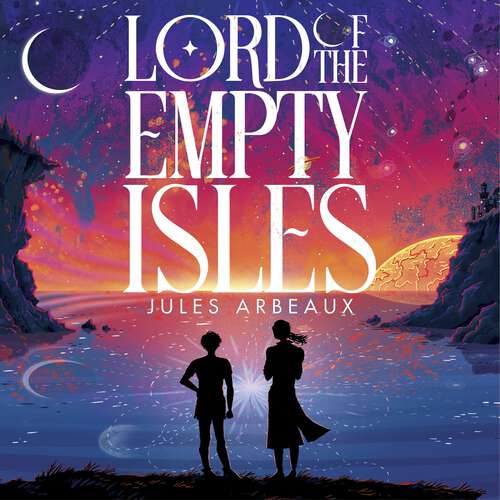 Book cover of Lord of the Empty Isles: One curse. Two sworn enemies. Thousands of lives in the balance.
