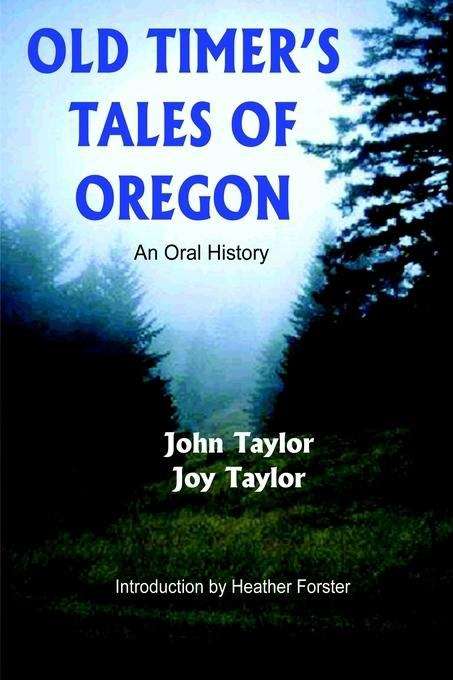 Book cover of Old Timer's Tales of Oregon: An Oral History