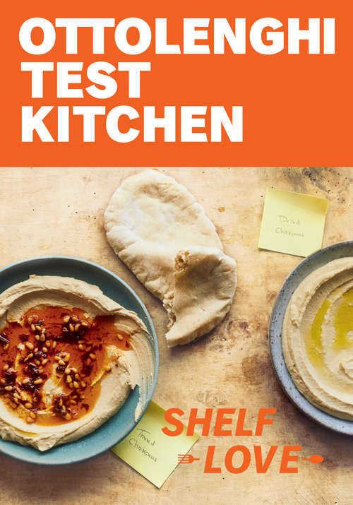 Book cover of Ottolenghi Test Kitchen: Recipes to Unlock the Secrets of Your Pantry, Fridge, and Freezer: A Cookbook