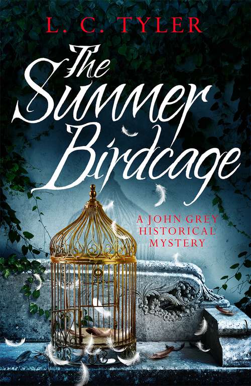 Book cover of The Summer Birdcage (A John Grey Historical Mystery #8)