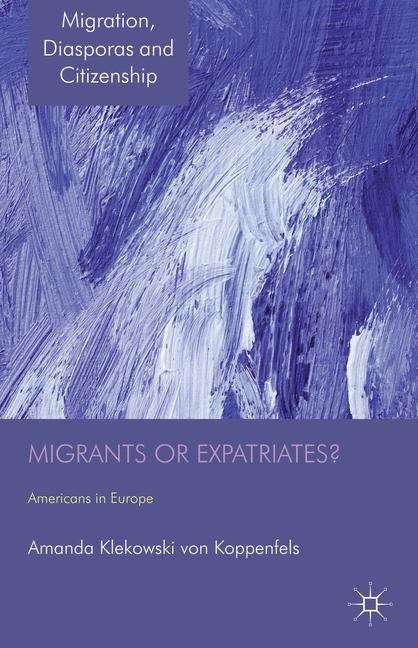 Book cover of Migrants or Expatriates?