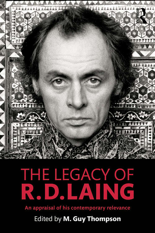 Book cover of The Legacy of R. D. Laing: An appraisal of his contemporary relevance