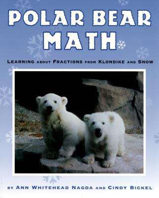 Book cover of Polar Bear Math: Learning About Fractions from Klondike and Snow