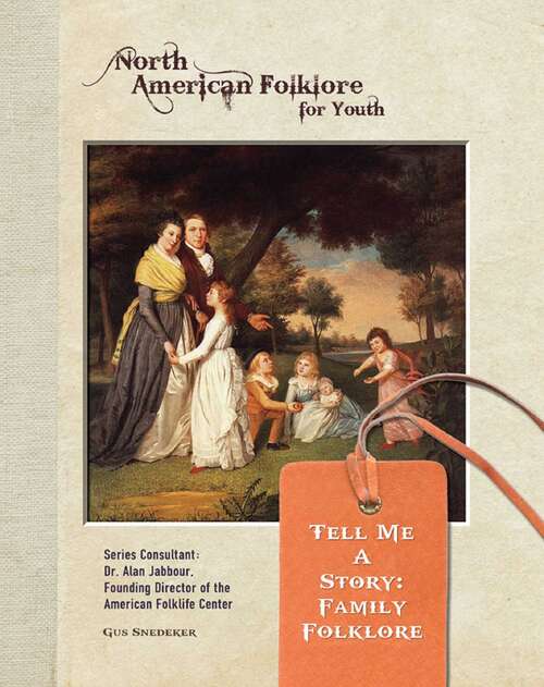 Book cover of Tell Me a Story: Family Folklore (North American Folklore for Youth)