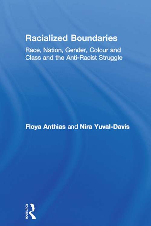 Book cover of Racialized Boundaries: Race, Nation, Gender, Colour and Class and the Anti-Racist Struggle