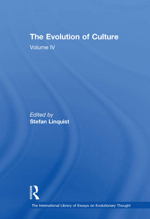 Book cover of The Evolution of Culture: Volume IV (The International Library of Essays on Evolutionary Thought)