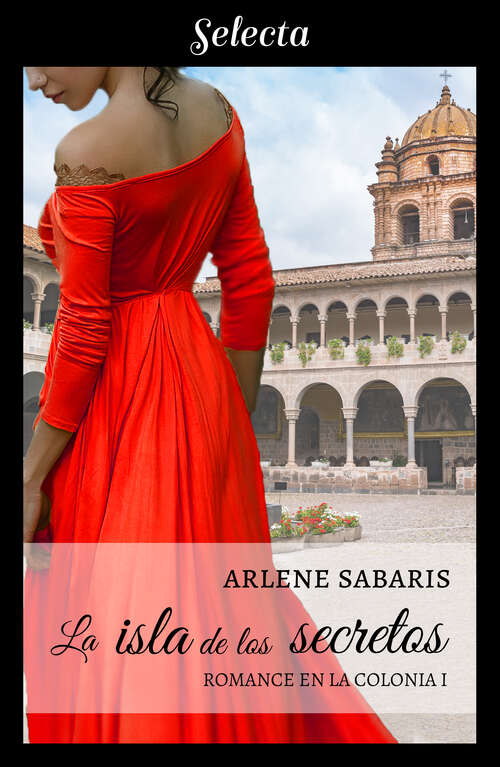 Book cover of La isla de los secretos (Un romance en la colonia: Volumen 1)