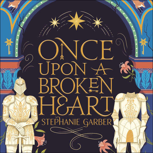 Book cover of Once Upon A Broken Heart (Once Upon a Broken Heart)