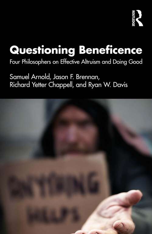 Book cover of Questioning Beneficence: Four Philosophers on Effective Altruism and Doing Good