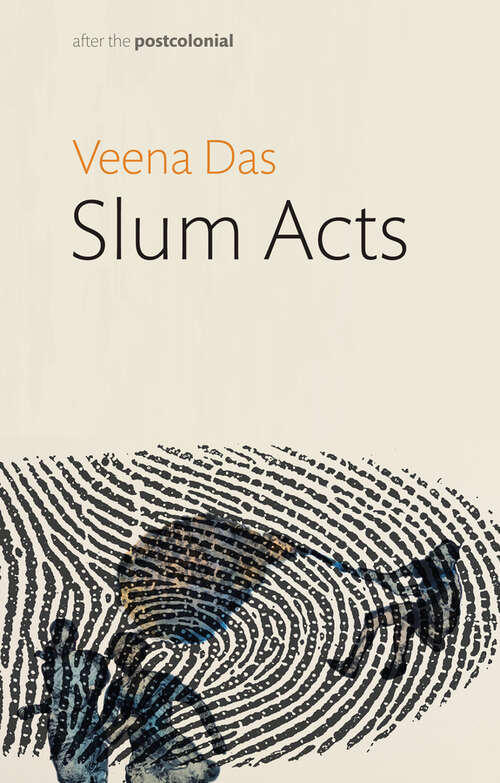 Book cover of Slum Acts (After the Postcolonial)