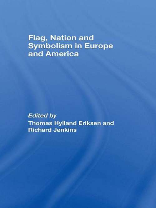 Book cover of Flag, Nation and Symbolism in Europe and America