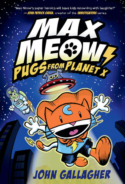 Book cover of Max Meow Book 3: Pugs from Planet X (Max Meow #3)