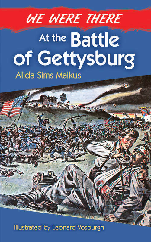 Book cover of We Were There at the Battle of Gettysburg