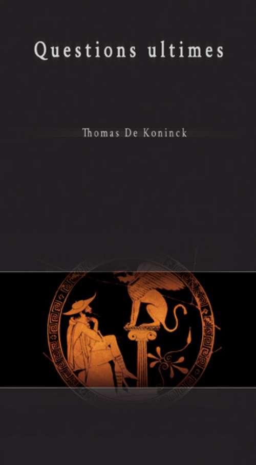 Book cover of Questions ultimes (Philosophica)