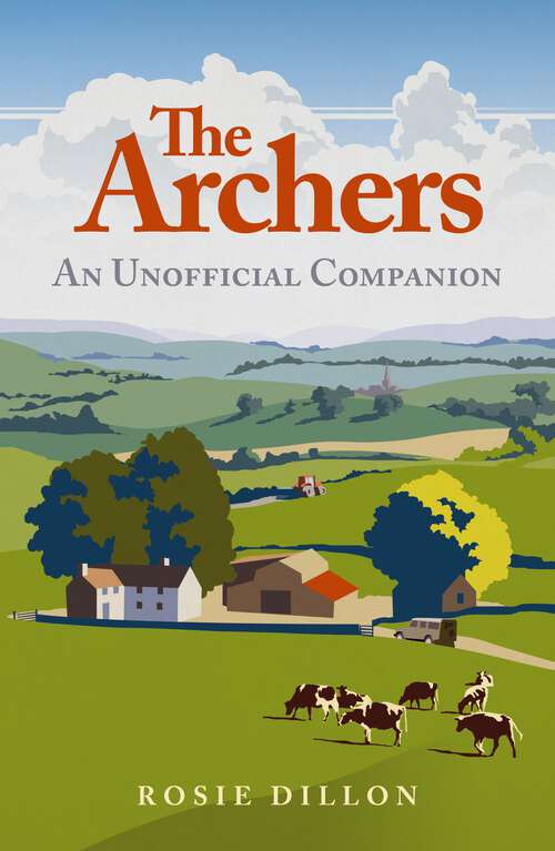 Book cover of The Archers: An Unofficial Companion