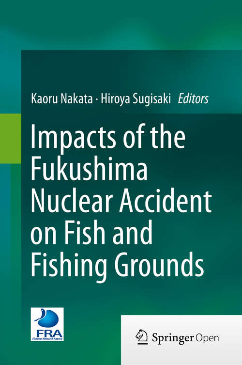 Book cover of Impacts of the Fukushima Nuclear Accident on Fish and Fishing Grounds