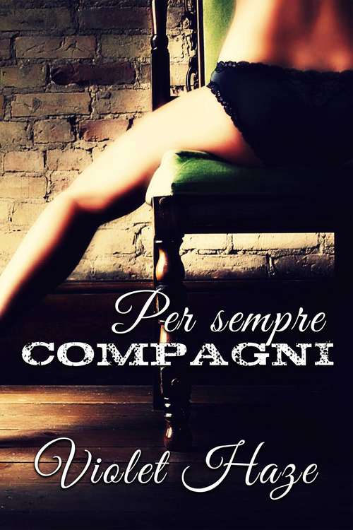 Book cover of Per sempre compagni