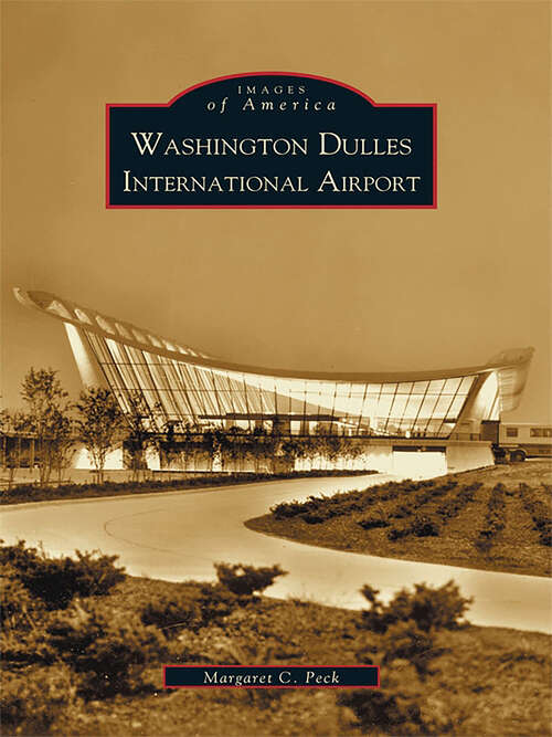 Book cover of Washington Dulles International Airport (Images of Aviation)