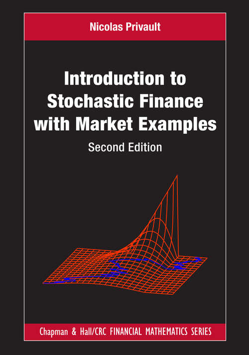 Book cover of Introduction to Stochastic Finance with Market Examples (2) (Chapman and Hall/CRC Financial Mathematics Series)