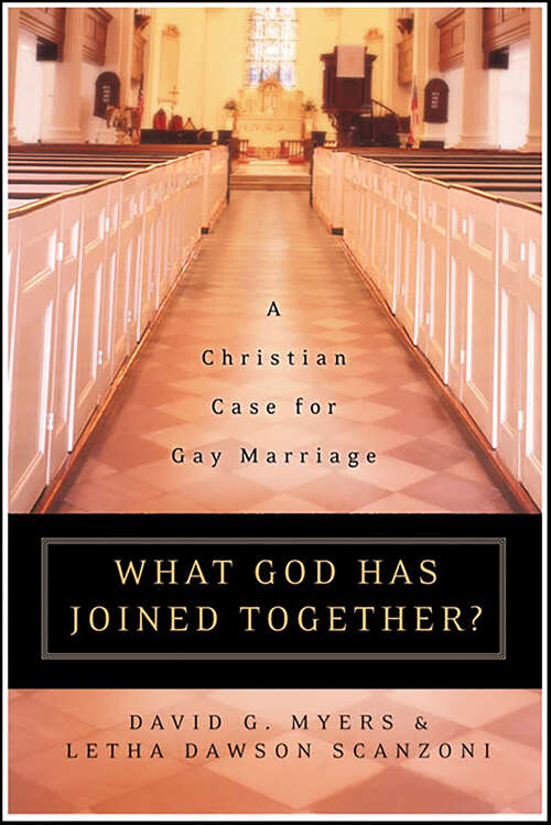 Book cover of What God Has Joined Together: A Christian Case for Gay Marriage