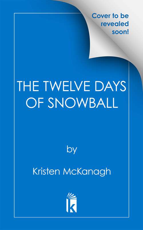 Book cover of The Twelve Days of Snowball (Snowball #2)