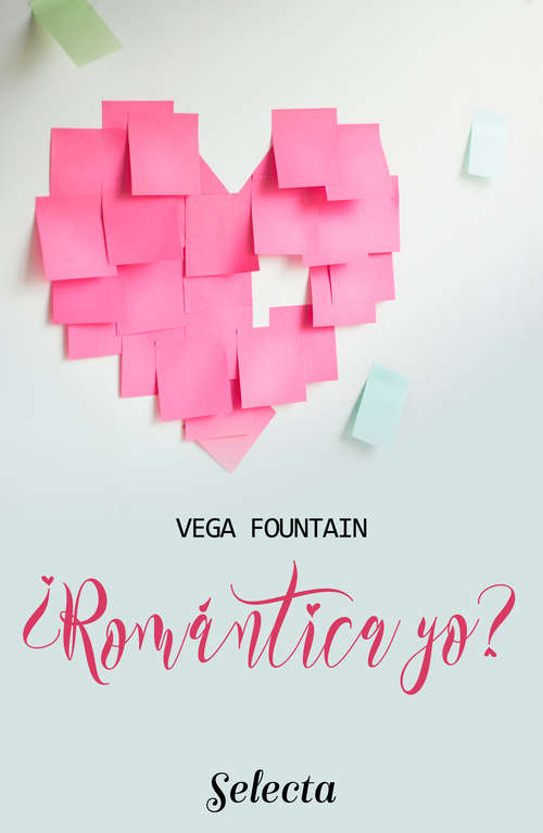 Book cover of ¿Romántica yo?