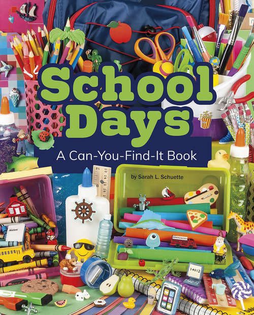 Book cover of School Days: A Can-You-Find-It Book (Can You Find It?)