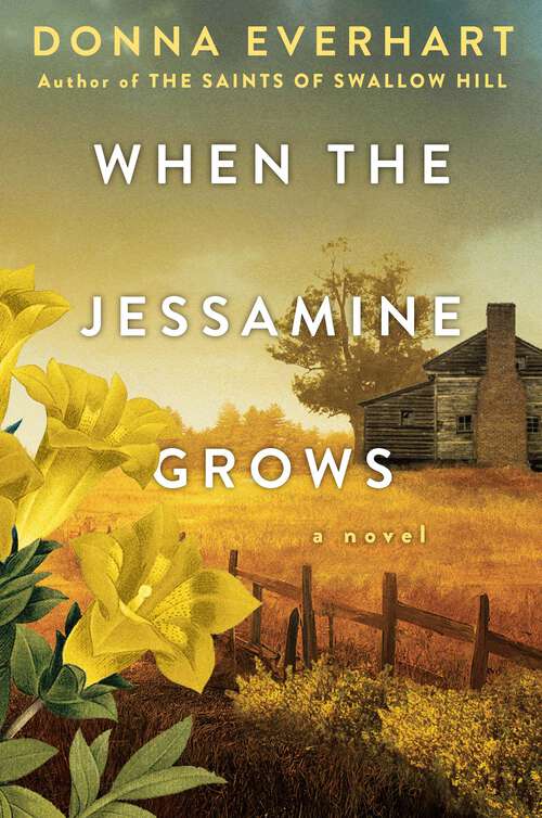 Book cover of When the Jessamine Grows: A Captivating Historical Novel Perfect for Book Clubs