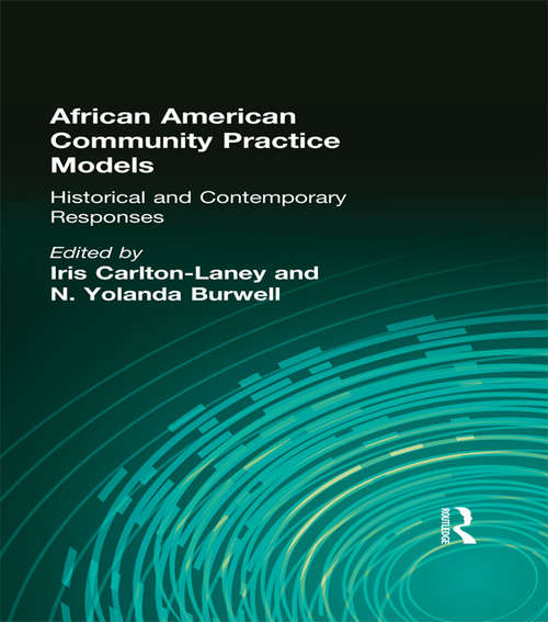 Book cover of African American Community Practice Models: Historical and Contemporary Responses