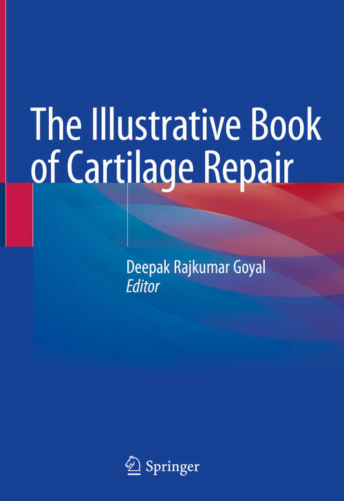 Book cover of The Illustrative Book of Cartilage Repair (1st ed. 2021)