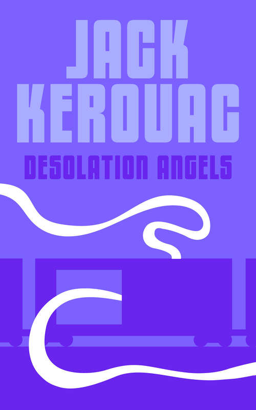 Book cover of Desolation Angels: A Novel (Paladin Bks.)