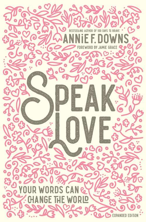 Book cover of Speak Love: Your Words Can Change the World