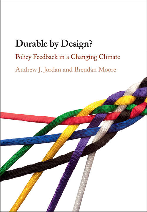 Book cover of Durable by Design?: Policy Feedback in a Changing Climate