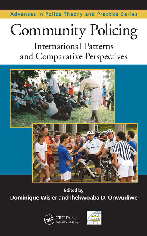 Book cover of Community Policing: International Patterns and Comparative Perspectives (Advances in Police Theory and Practice)