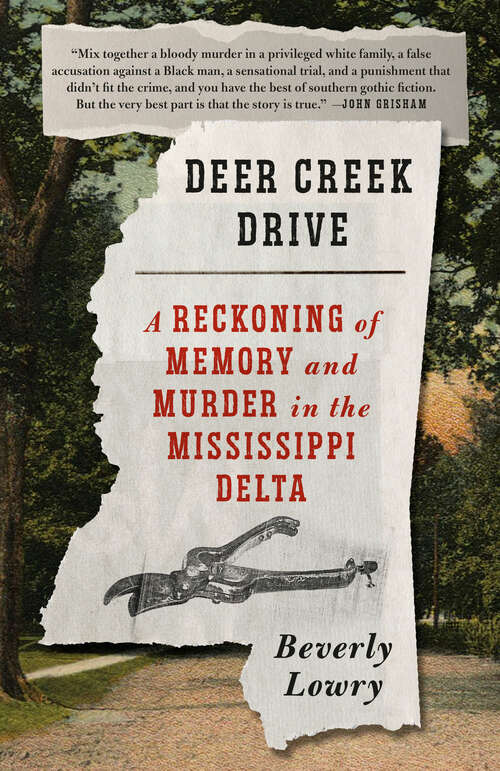 Book cover of Deer Creek Drive: A Reckoning of Memory and Murder in the Mississippi Delta