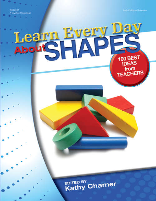 Book cover of Learn Every Day About Shapes: 100 Best Ideas from Teachers