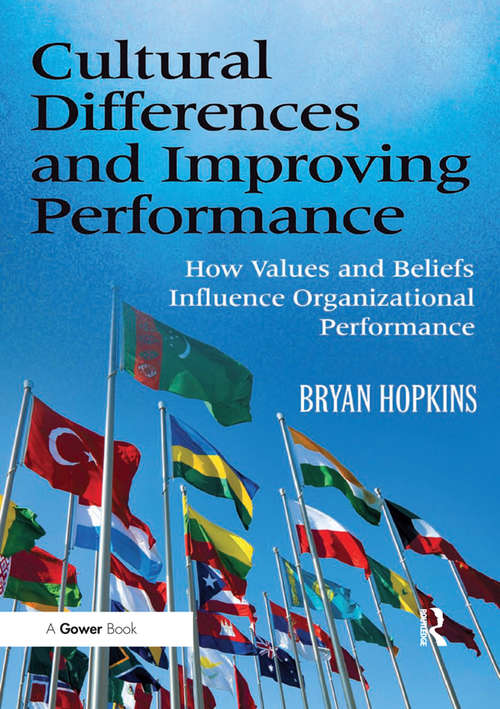 Book cover of Cultural Differences and Improving Performance: How Values and Beliefs Influence Organizational Performance