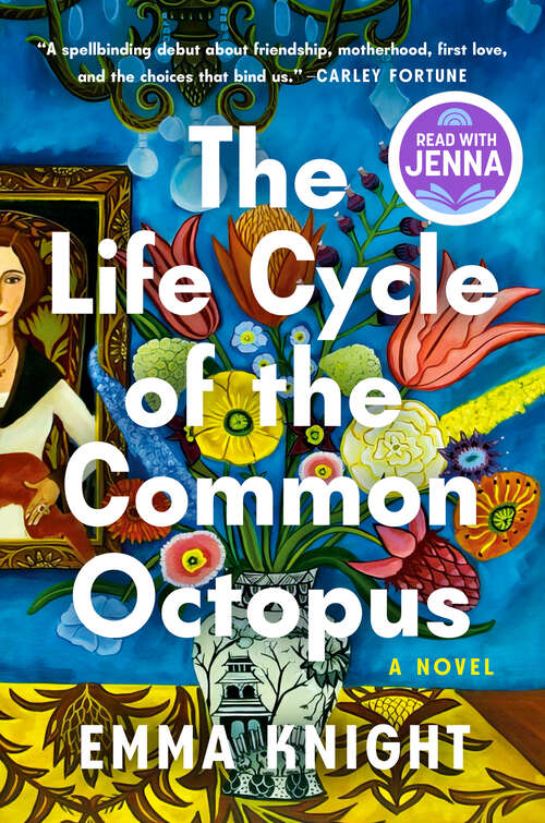 Book cover of The Life Cycle of the Common Octopus: A Novel