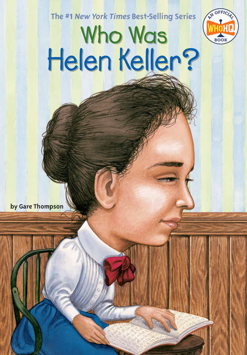 Book cover of Who Was Helen Keller? (Who Was?)