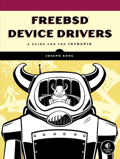 Book cover of FreeBSD Device Drivers: A Guide for the Intrepid