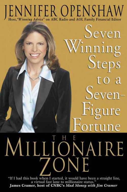 Book cover of The Millionaire Zone: Seven Winning Steps to a Seven-Figure Fortune