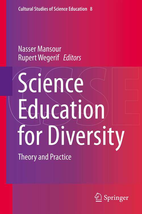 Book cover of Science Education for Diversity: Theory and Practice