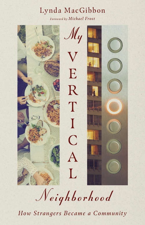 Book cover of My Vertical Neighborhood: How Strangers Became a Community