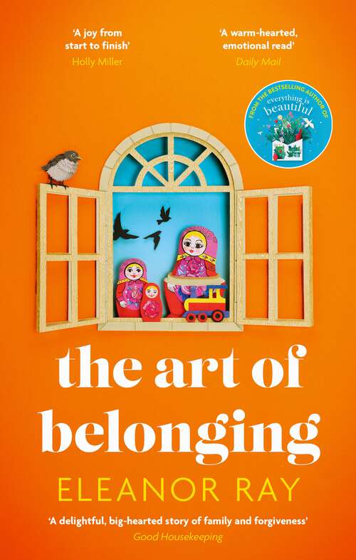 Book cover of The Art of Belonging: The heartwarming new novel from the author of EVERYTHING IS BEAUTIFUL