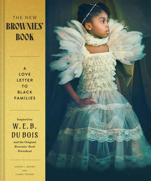 Book cover of The New Brownies' Book: A Love Letter to Black Families