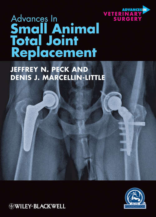 Book cover of Advances in Small Animal Total Joint Replacement