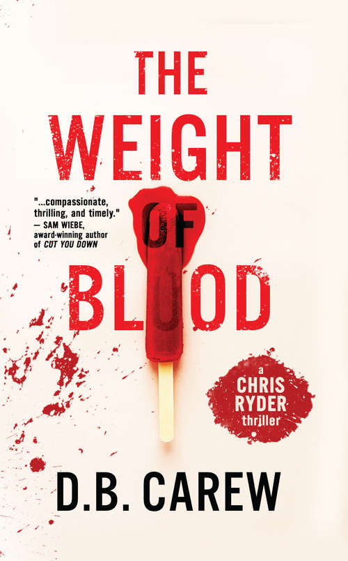 Book cover of The Weight of Blood (A Chris Ryder Thriller #2)