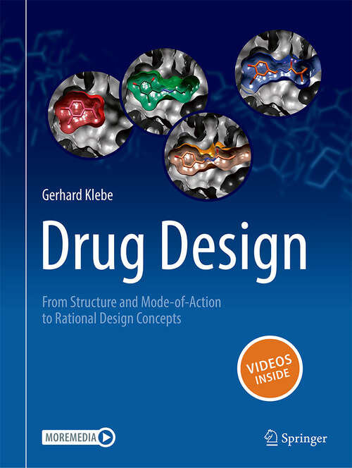 Book cover of Drug Design: From Structure and Mode-of-Action to Rational Design Concepts