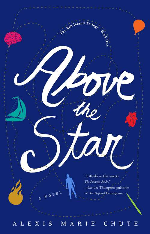 Book cover of Above the Star: The 8th Island Trilogy, Book 1, A Novel (The 8th Island Trilogy)